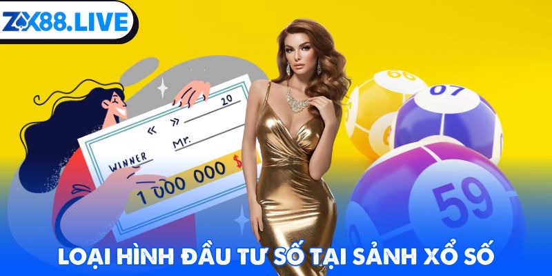 Loại hình đầu tư số tại sảnh xổ số